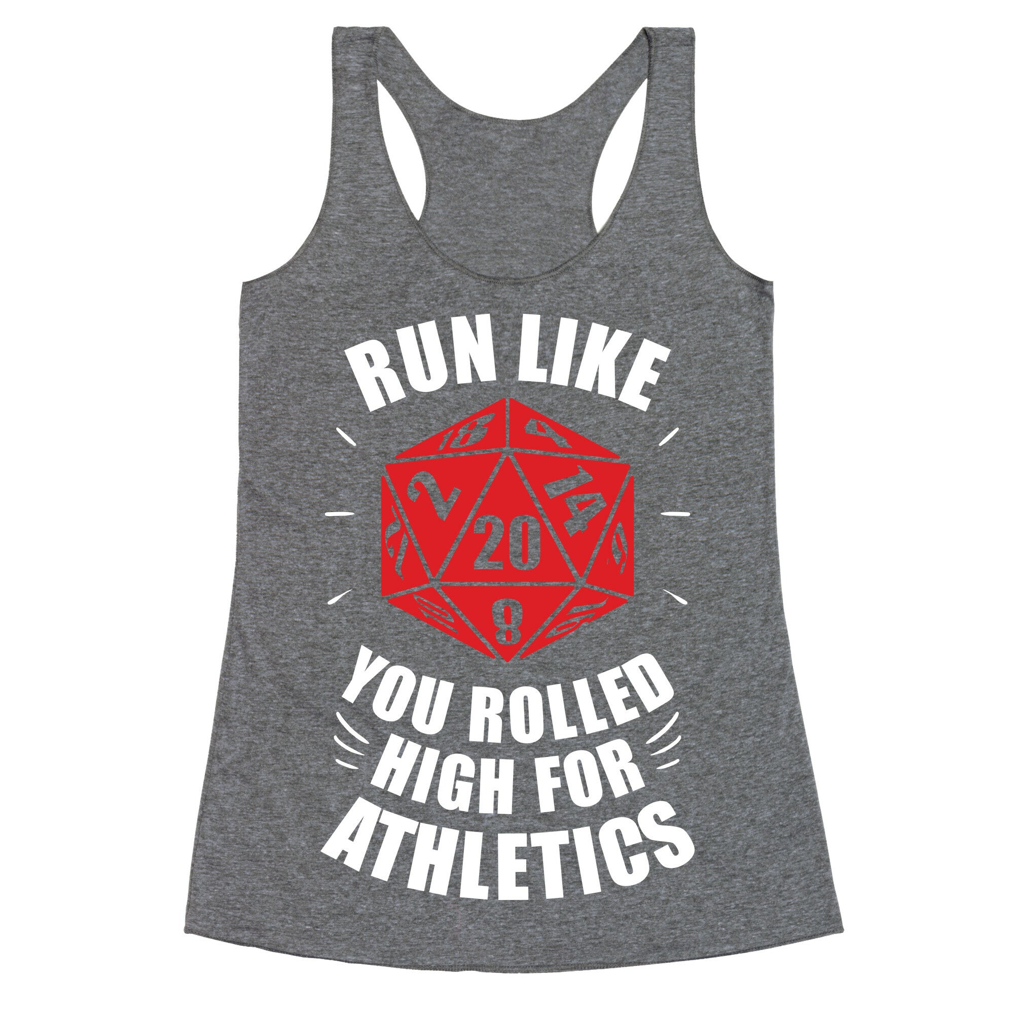 Run Like You Rolled High For Athletics Racerback Tank